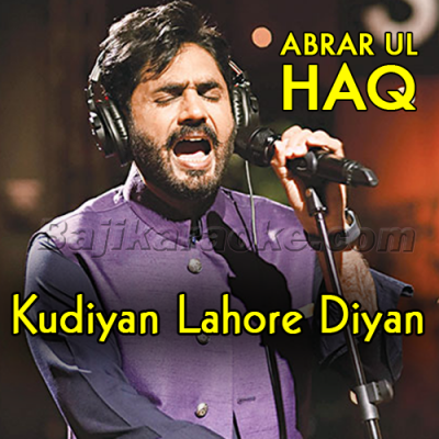 Kudiyan Lahore Diyan - Karaoke Mp3 | Abrar Ul Haq